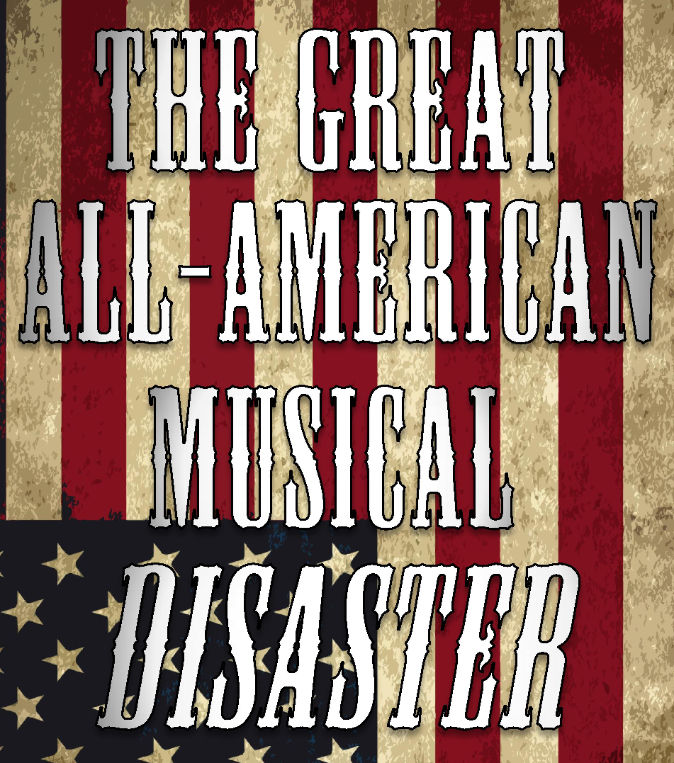 The Great All-American Disaster